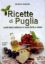 Immagine di Ricette di Puglia. Piatti della tradizione in modo facile e veloce